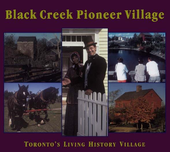 Black Creek Pioneer Village by Mika Helma; Mika Nick; Thompson Gary