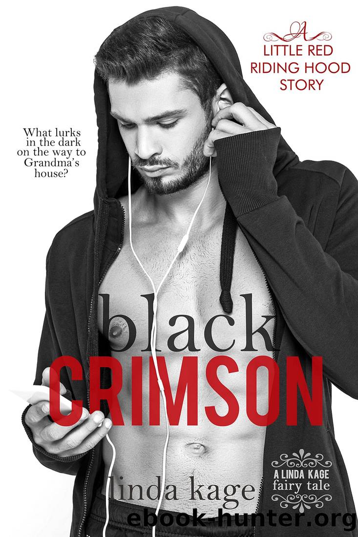 Black Crimson: A Little Red Riding Hood Story by Kage Linda