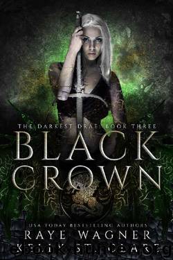 Black Crown (The Darkest Drae Book 3) by Kelly St. Clare & Raye Wagner