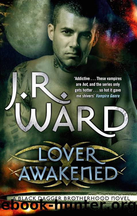 Black Dagger Brotherhood 03: Lover Awakened by J.R. Ward