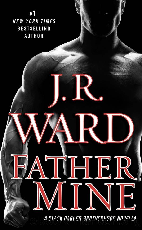 Black Dagger Brotherhood 07: Father Mine by J.R. Ward