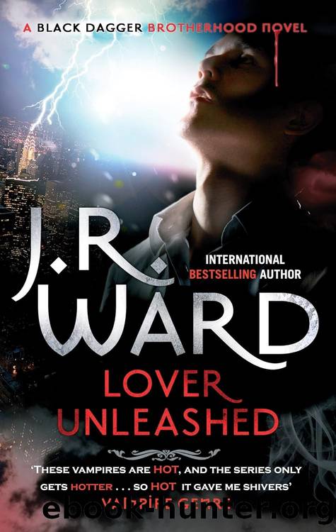 Black Dagger Brotherhood 10: Lover Unleashed by J.R. Ward