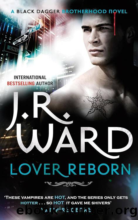 Black Dagger Brotherhood 11: Lover Reborn by J.R. Ward