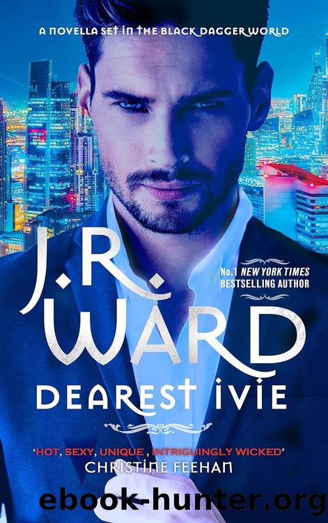 Black Dagger Brotherhood 21: Dearest Ivie by J.R. Ward