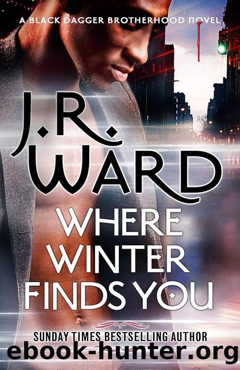 Black Dagger Brotherhood 26: Where Winter Finds You by J.R. Ward