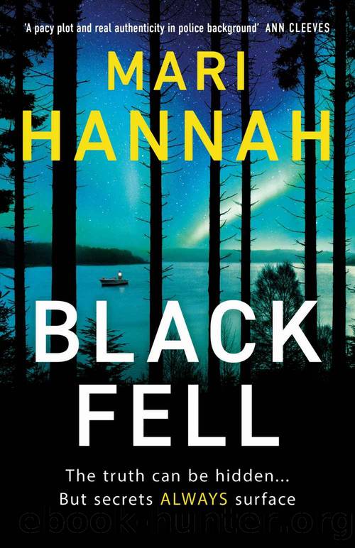 Black Fell: A Northumberland murder mystery (Stone and Oliver Book 4) by Mari Hannah