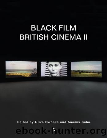 Black Film British Cinema II by Clive Nwonka