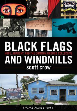 Black Flags and Windmills by Scott Crow