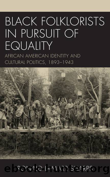 Black Folklorists in Pursuit of Equality by Ronald LaMarr Sharps