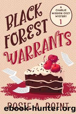 Black Forest Warrants by Rosie A. Point