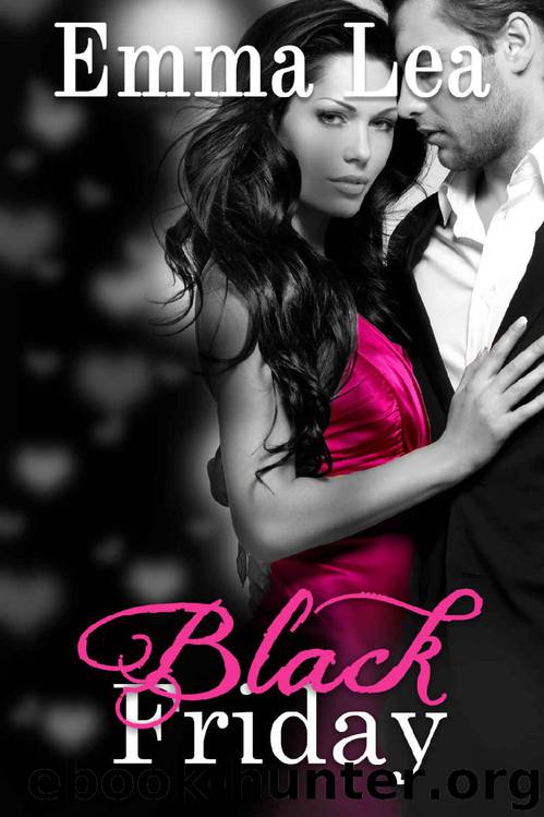 Black Friday: Book 2 TGIF Series by Emma Lea