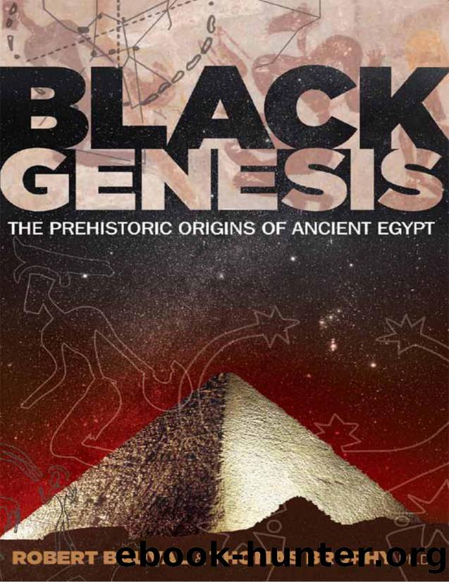 Black Genesis: The Prehistoric Origins of Ancient Egypt by Bauval Robert & Brophy Thomas Ph.D