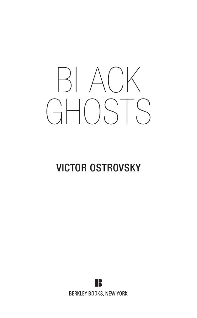 Black Ghosts by Victor Ostrovsky