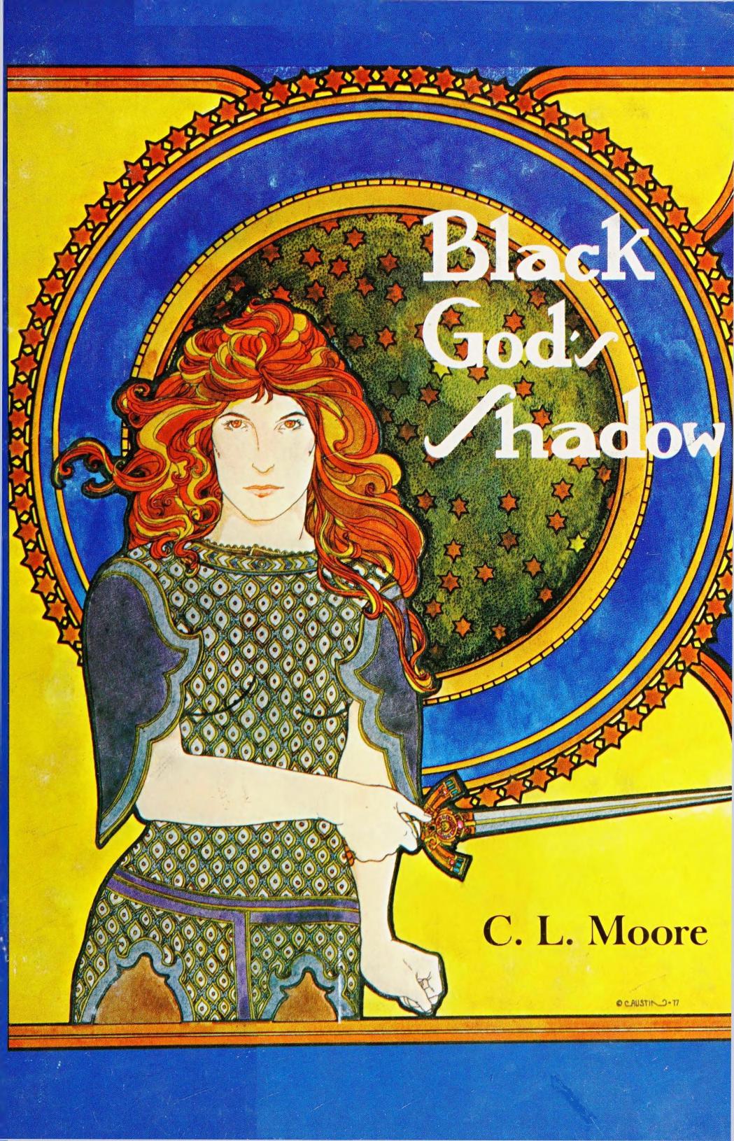 Black God's Shadow (1977) by C. L. Moore