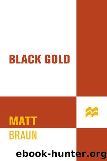 Black Gold by Matt Braun