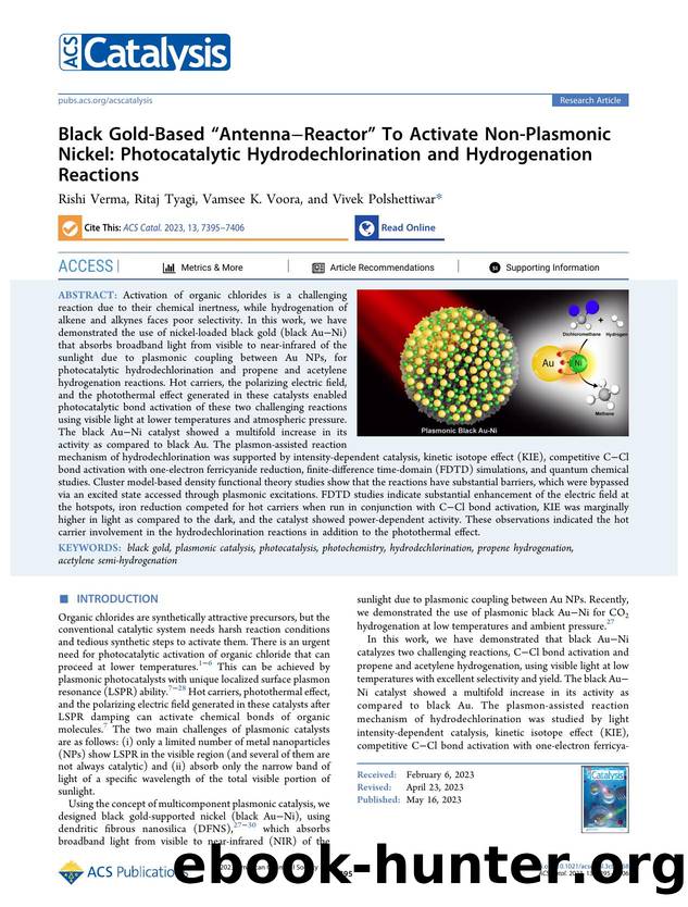 Black Gold-Based âAntennaâReactorâ To Activate Non-Plasmonic Nickel: Photocatalytic Hydrodechlorination and Hydrogenation Reactions by Rishi Verma Ritaj Tyagi Vamsee K. Voora and Vivek Polshettiwar
