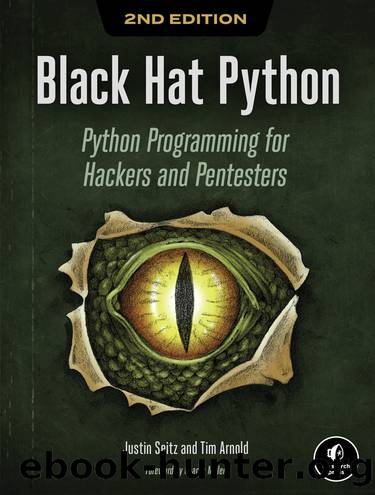 Black Hat Python by Justin Seitz & Tim Arnold
