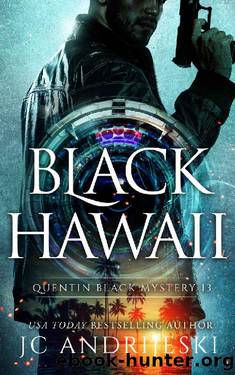 Black Hawaii: A Quentin Black Paranormal Mystery Romance (Quentin Black Mystery Book 13) by JC Andrijeski