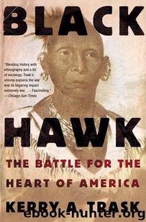 Black Hawk : The Battle for the Heart of America by Trask Kerry A
