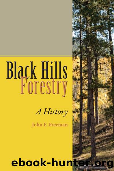Black Hills Forestry by John F. Freeman