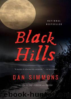 Black Hills: A Novel by Simmons Dan
