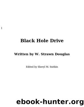 Black Hole Drive by W. Strawn Douglas