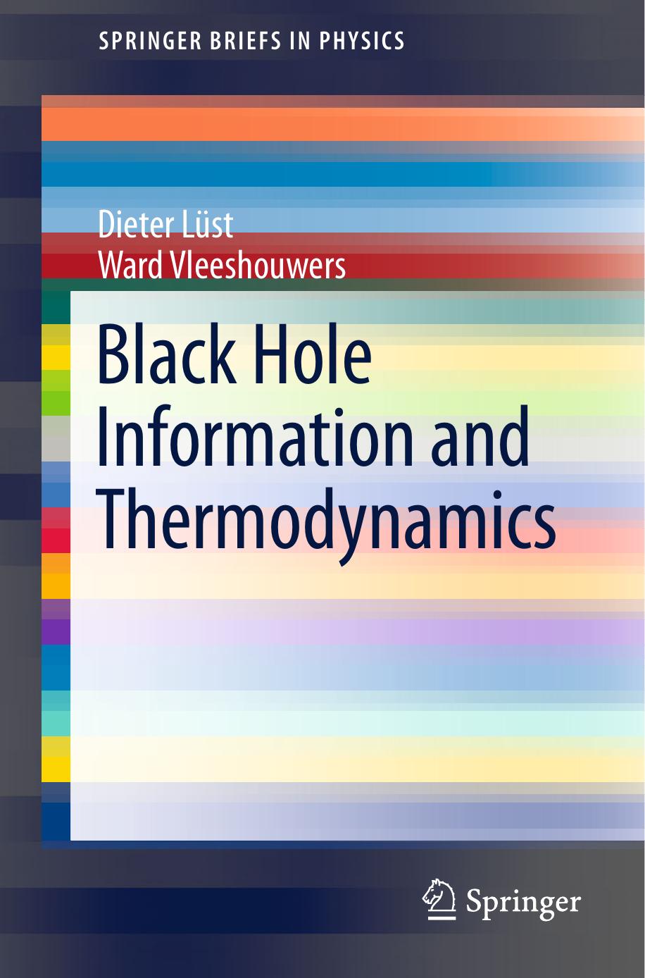 Black Hole Information and Thermodynamics by Dieter Lüst Ward Vleeshouwers