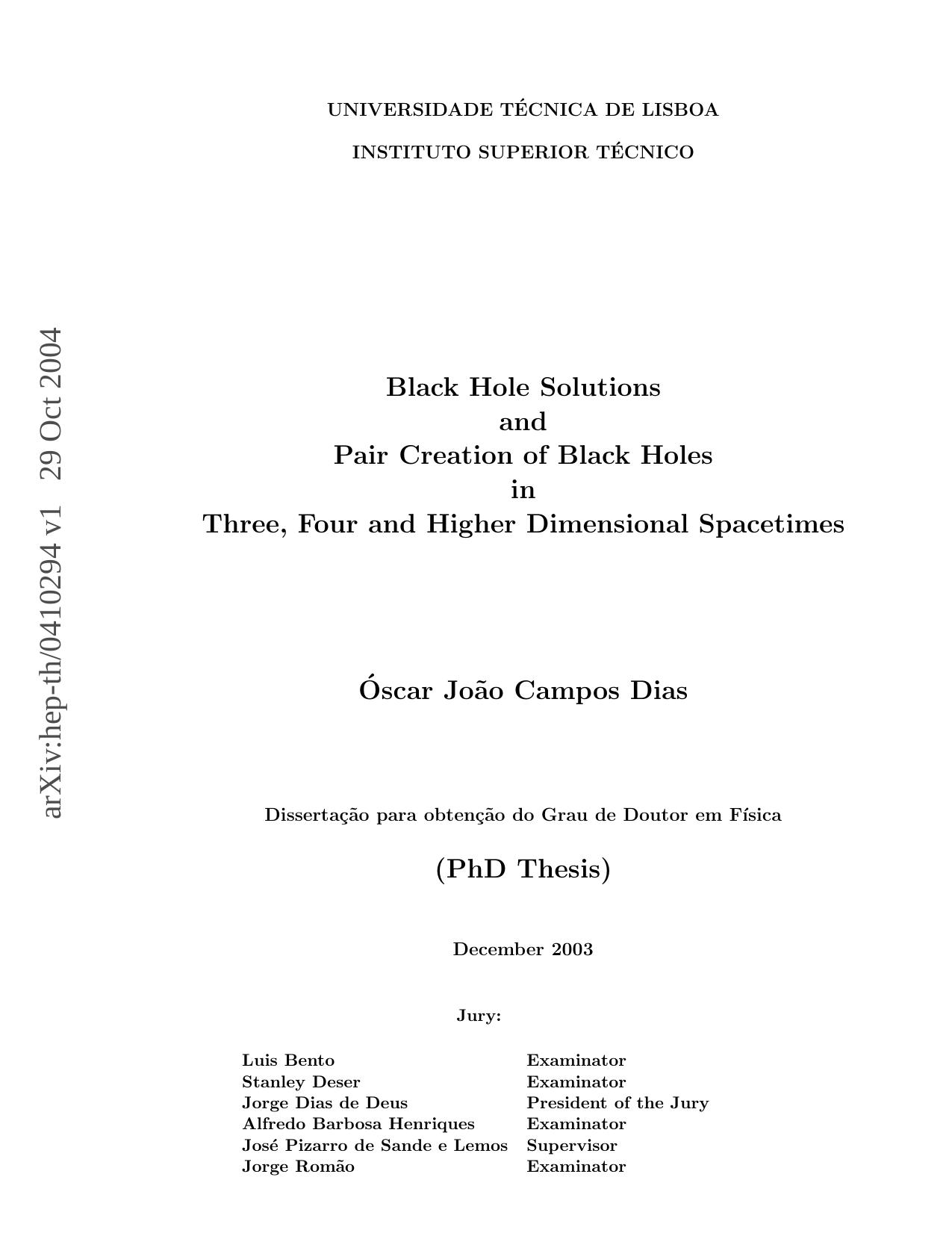 Black Hole Solutions and Pair Creation of Black Holes in Three, Four and Higher Dimensional Spacetimes by Dias O J C