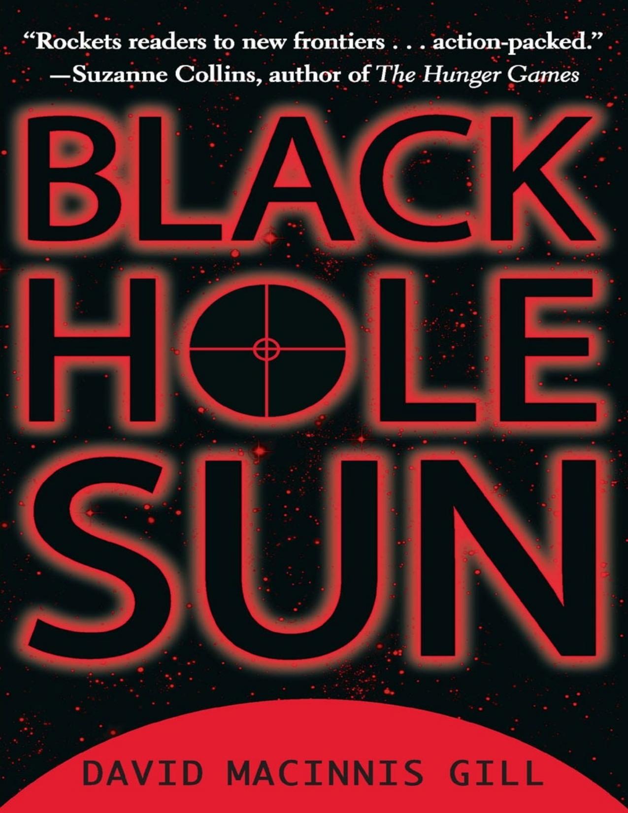 Black Hole Sun by David Macinnis Gill