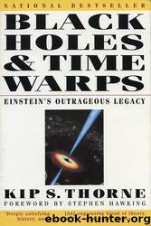 Black Holes and Time Warps by Kip Thorne