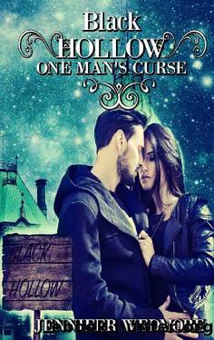 Black Hollow: One Man's Curse by Jennifer Wedmore & Black Hollow