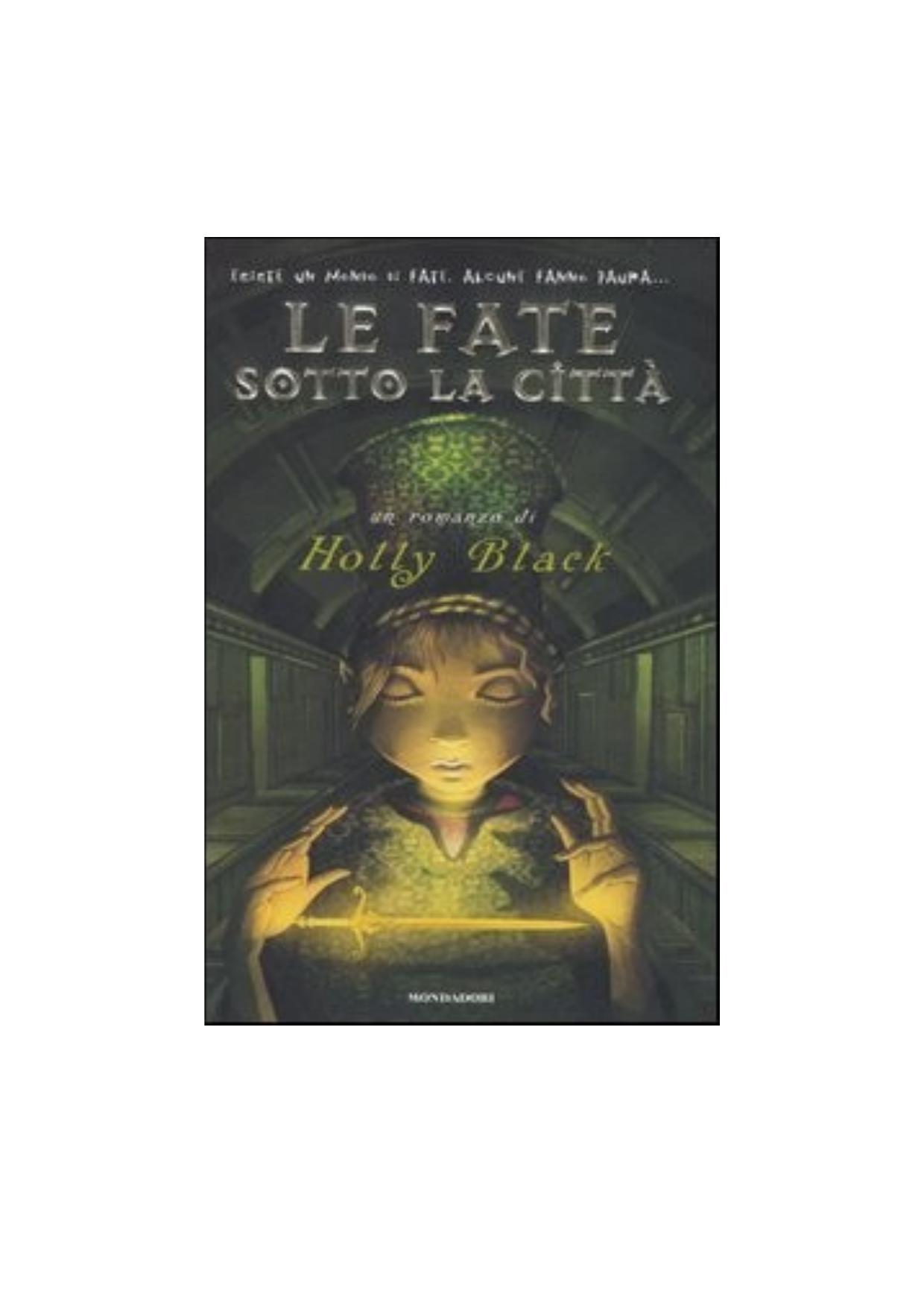 Black Holly by Le fate sotto la citta'