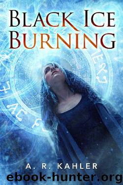 Black Ice Burning (Pale Queen Series Book 3) by A. R. Kahler