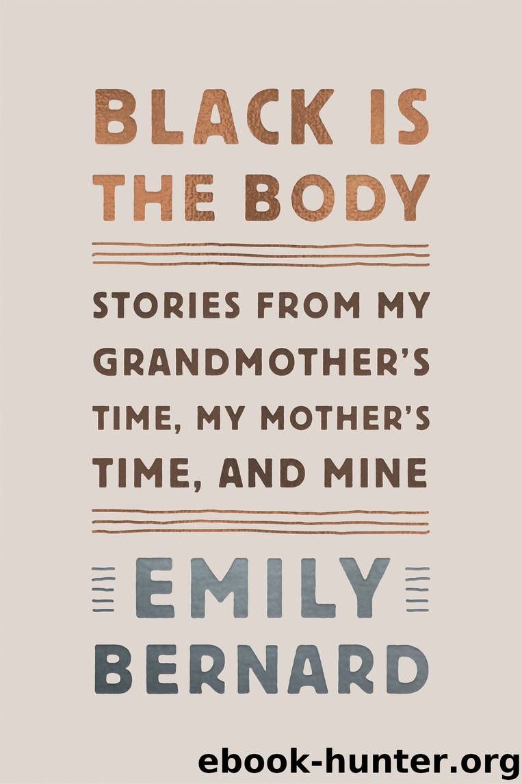 Black Is the Body by Emily Bernard
