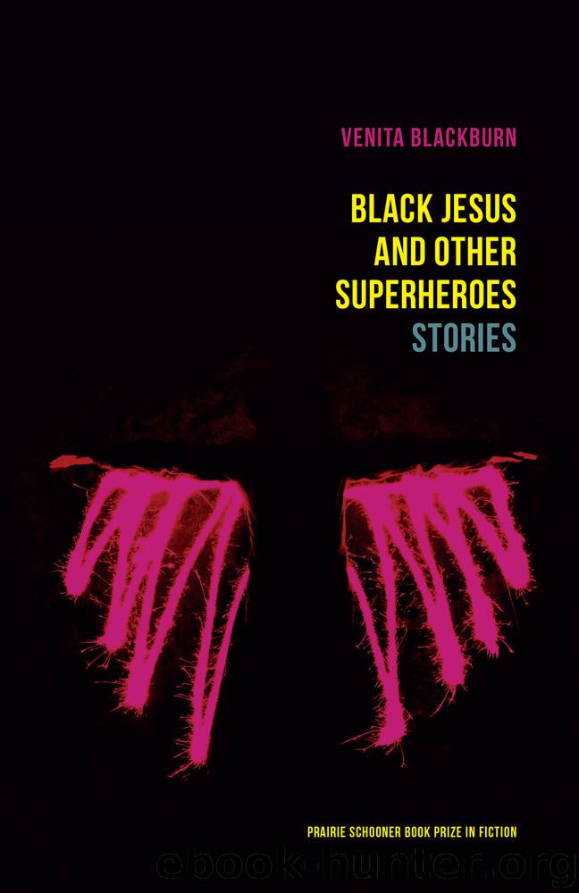 Black Jesus and Other Superheroes by Venita Blackburn
