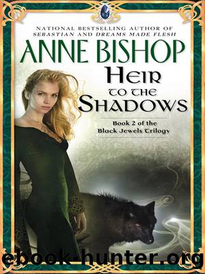 Black Jewels #02 - Heir to the Shadows by Anne Bishop