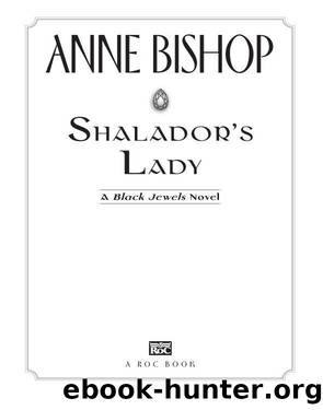 Black Jewels #08 - Shalador's Lady by Anne Bishop