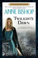 Black Jewels #09 - Twilight's Dawn by Anne Bishop