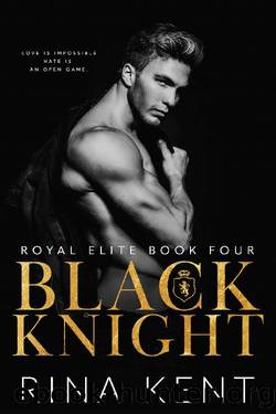 Black Knight (Royal Elite #4) by Rina Kent