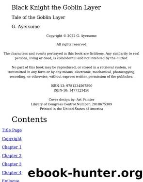 Black Knight the Goblin Layer: Tale of the Goblin Layer by Unknown