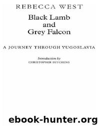Black Lamb and Grey Falcon by Rebecca West