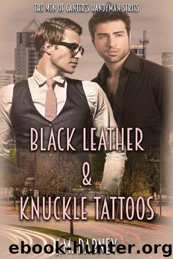Black Leather & Knuckle Tattoos (The Men of Canter's Handyman Book 1) by J.M. Dabney