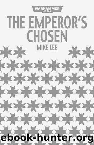 Black Library Advent Calendar 2012 [11] The Emperor's Chosen by Mike Lee