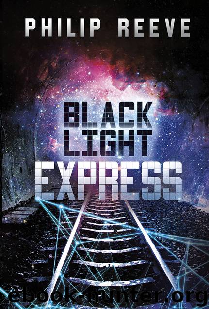 Black Light Express by Philip Reeve
