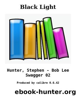 Black Light by Hunter Stephen - Bob Lee Swagger 02
