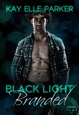 Black Light: Branded by Kay Elle Parker