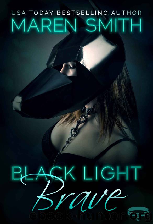 Black Light: Brave by Smith Maren