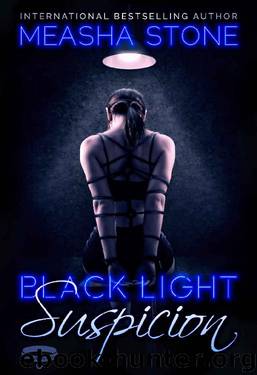 Black Light: Suspicion by Measha Stone