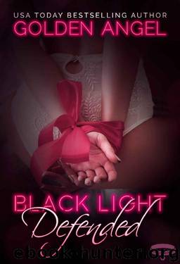 Black Light- Defended by Golden Angel
