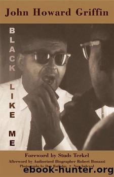 Black Like Me: The Definitive Griffin Estate Edition by John Howard Griffin